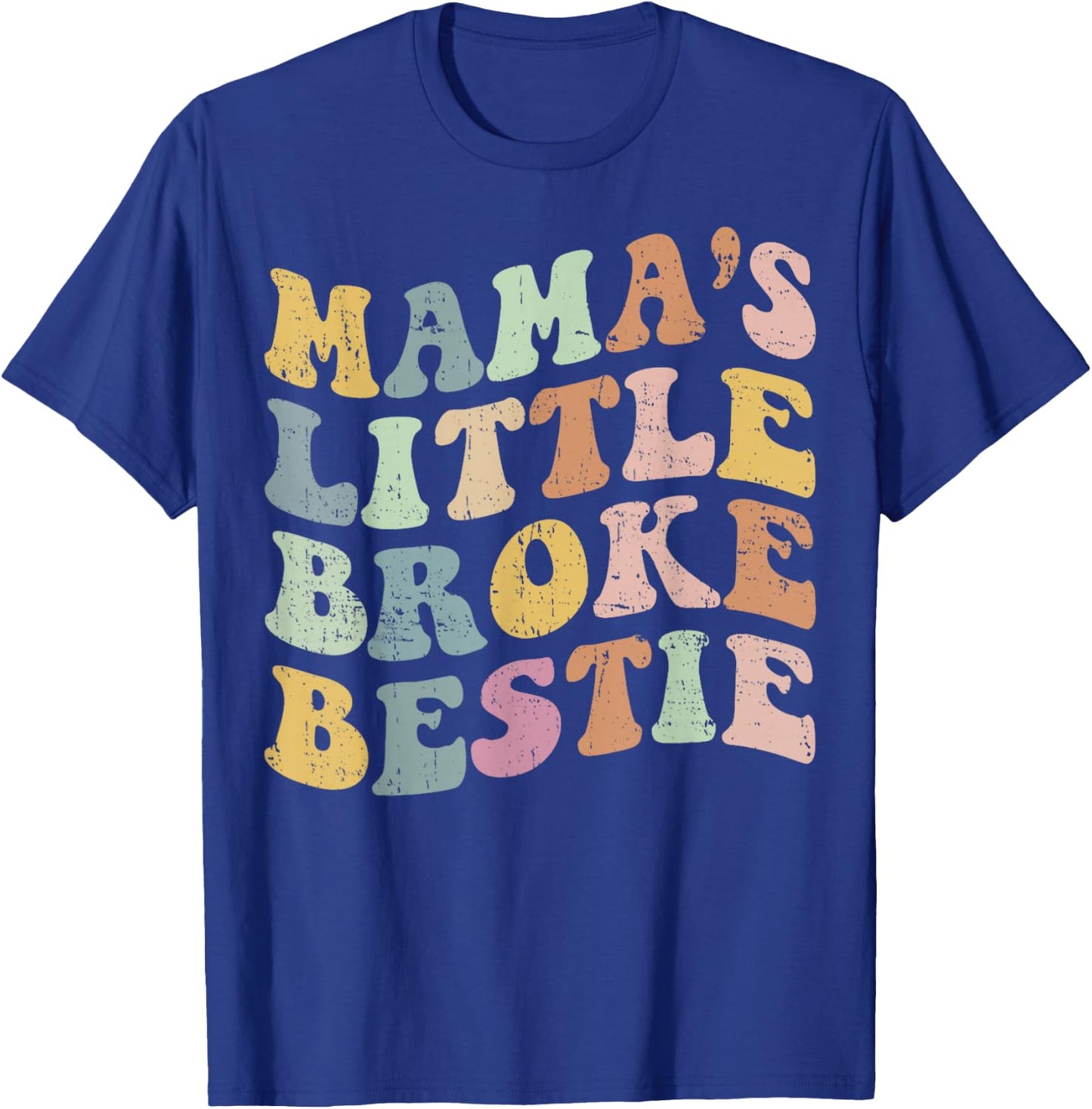Groovy Retro Mama's Little Broke Bestie Funny Mother's Day T-Shirt - T-Shirt | Royal