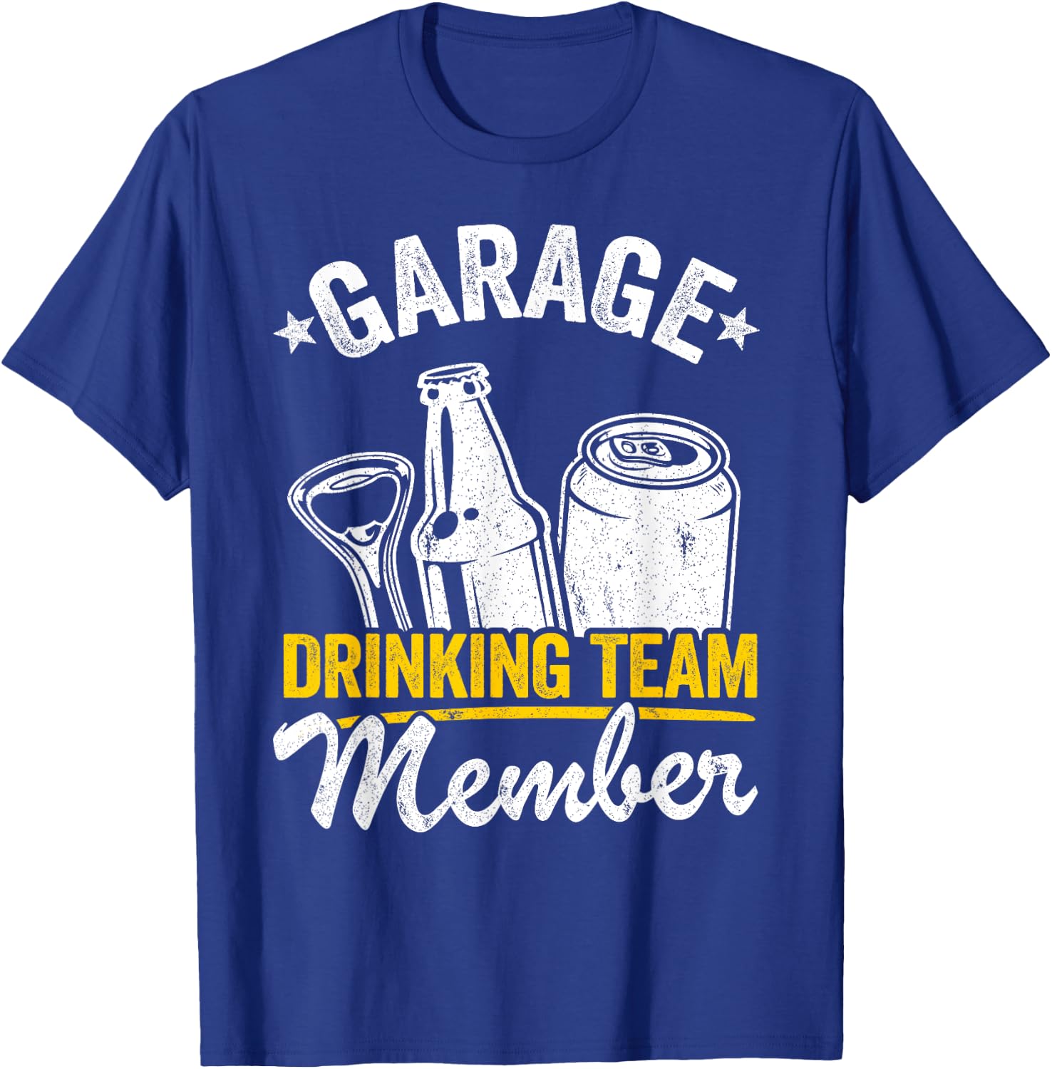 Funny Beer Garage Drinker Garage Drinking Team Member T-Shirt - T-Shirt | Royal