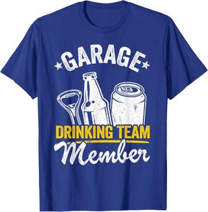 Funny Beer Garage Drinker Garage Drinking Team Member T-Shirt - T-Shirt | Royal