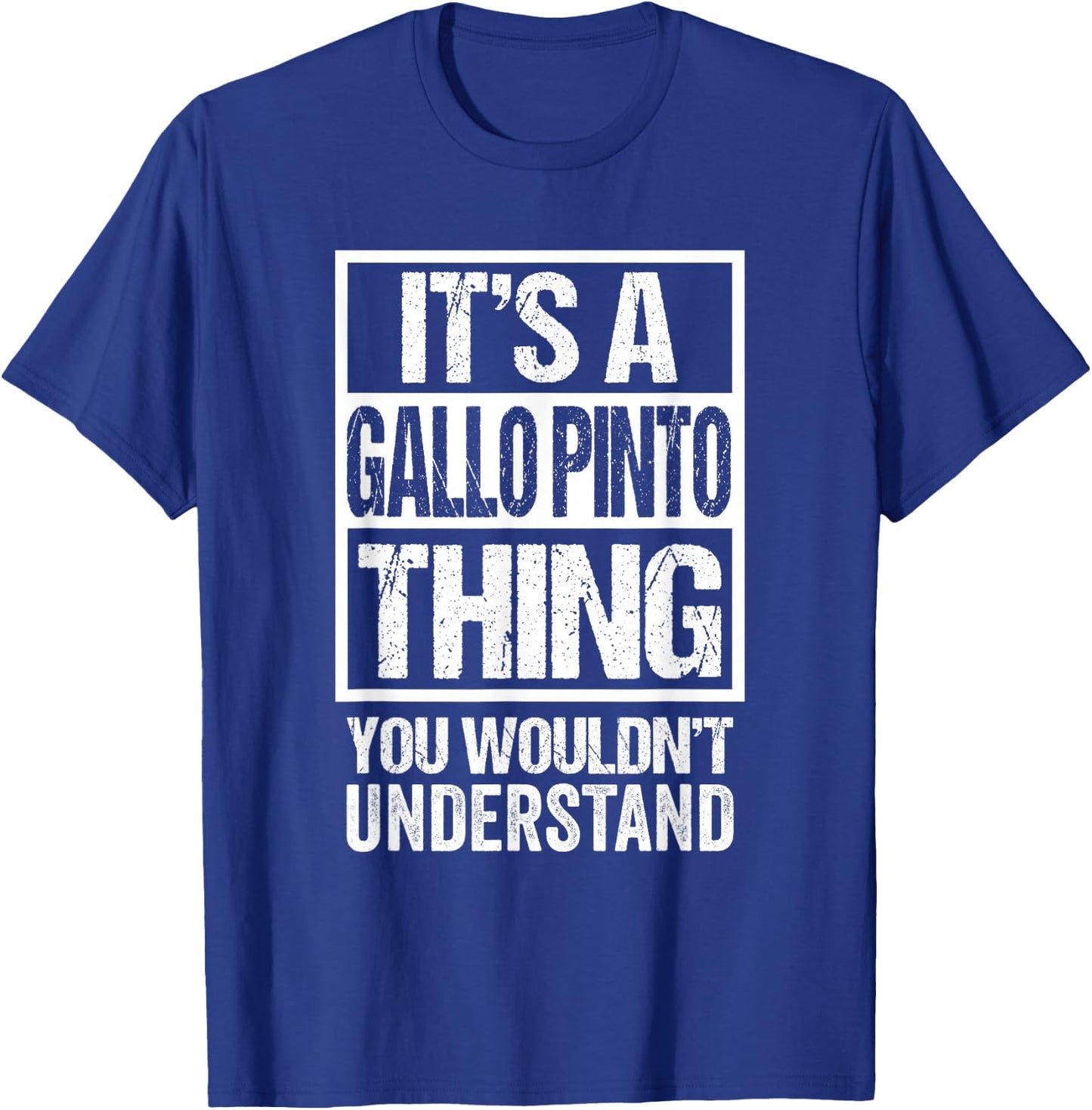 It's A Gallo Pinto Thing You Wouldn't Understand Costa Rica T-Shirt - T-Shirt | Royal