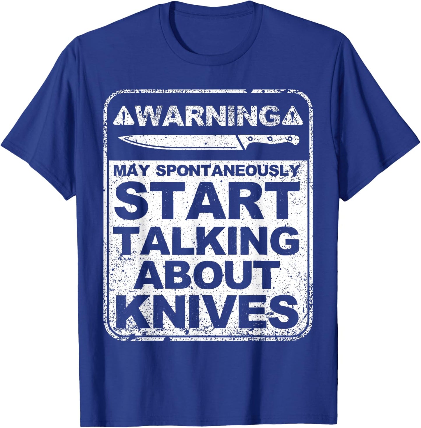 Funny Knife Collector Design Men Women Knife Lovers Butchers T-Shirt - T-Shirt | Royal