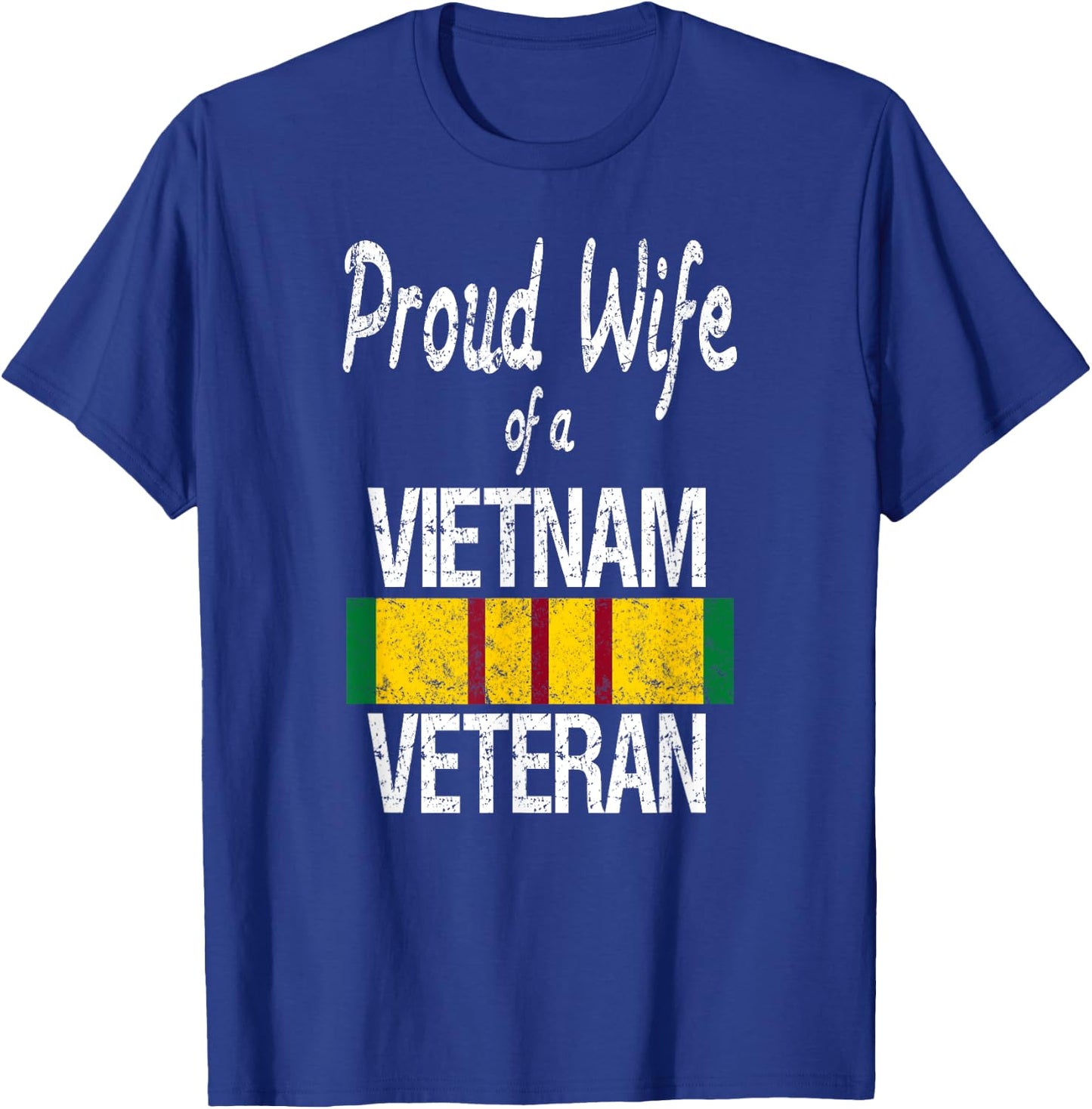 Vietnam Veteran Proud Wife of a Vietnam Veteran T-Shirt - T-Shirt | Royal