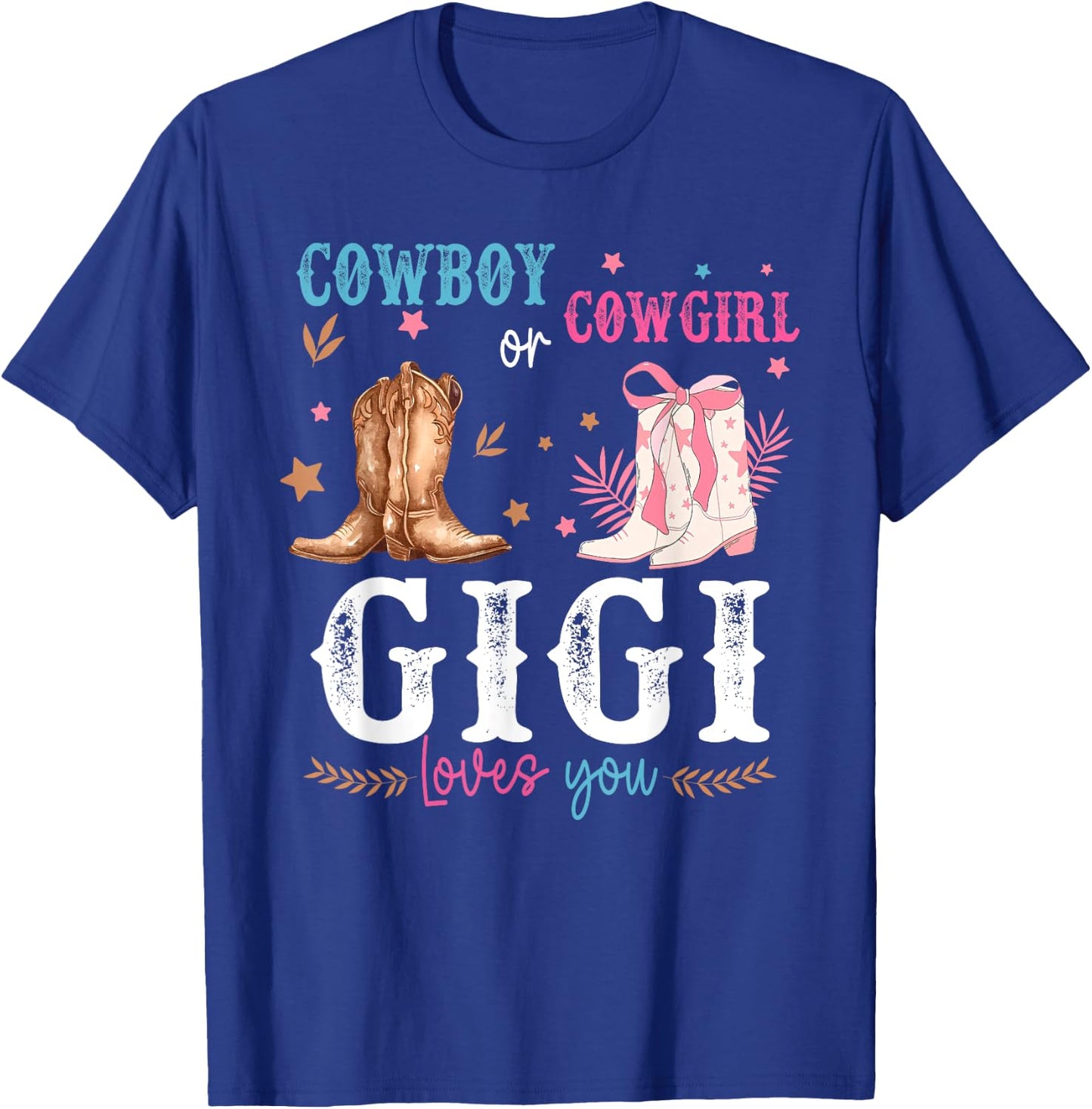 Cowboy or Cowgirl Gender Reveal Decorations Gigi Loves You T-Shirt - T-Shirt | Royal