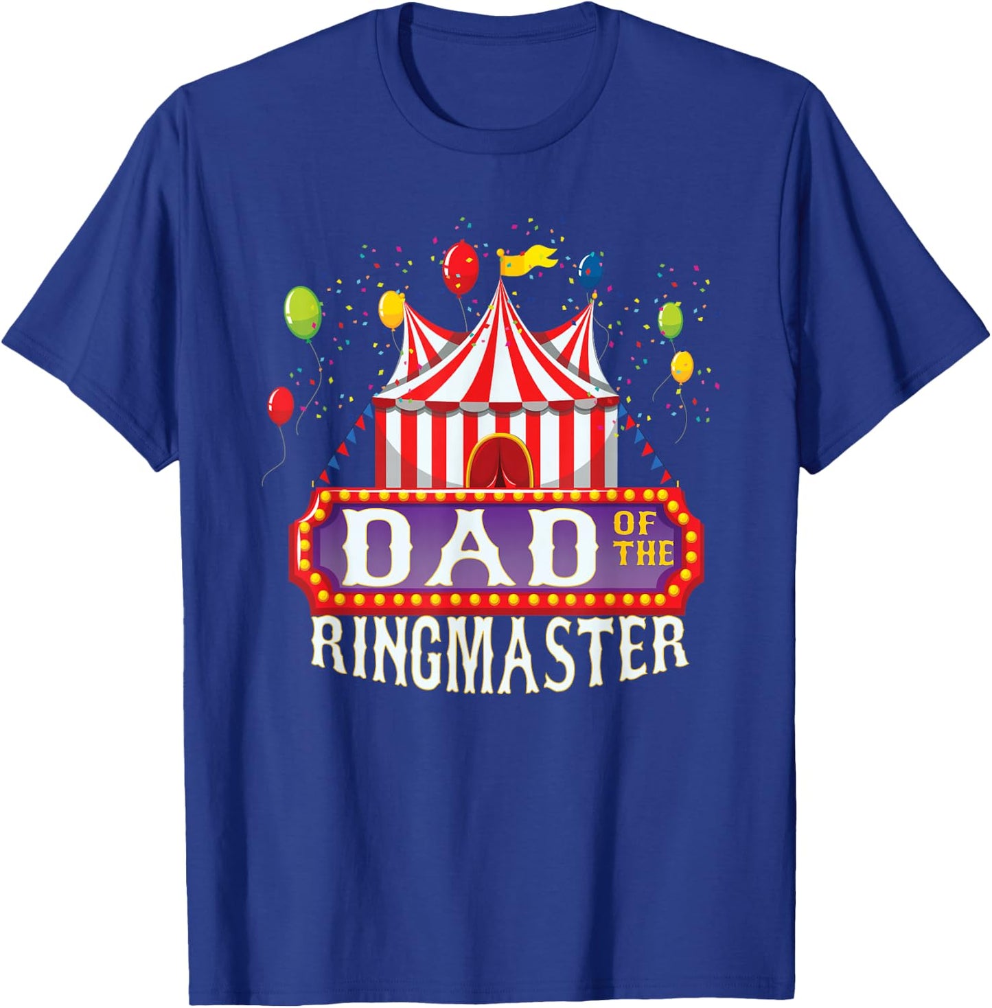 Dad Of The Birthday Ringmaster Kids Circus Party B-day T-Shirt - T-Shirt | Royal