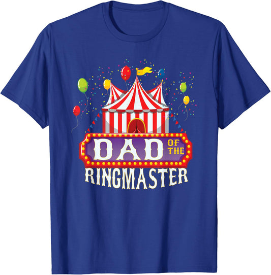 Dad Of The Birthday Ringmaster Kids Circus Party B-day T-Shirt - T-Shirt | Royal
