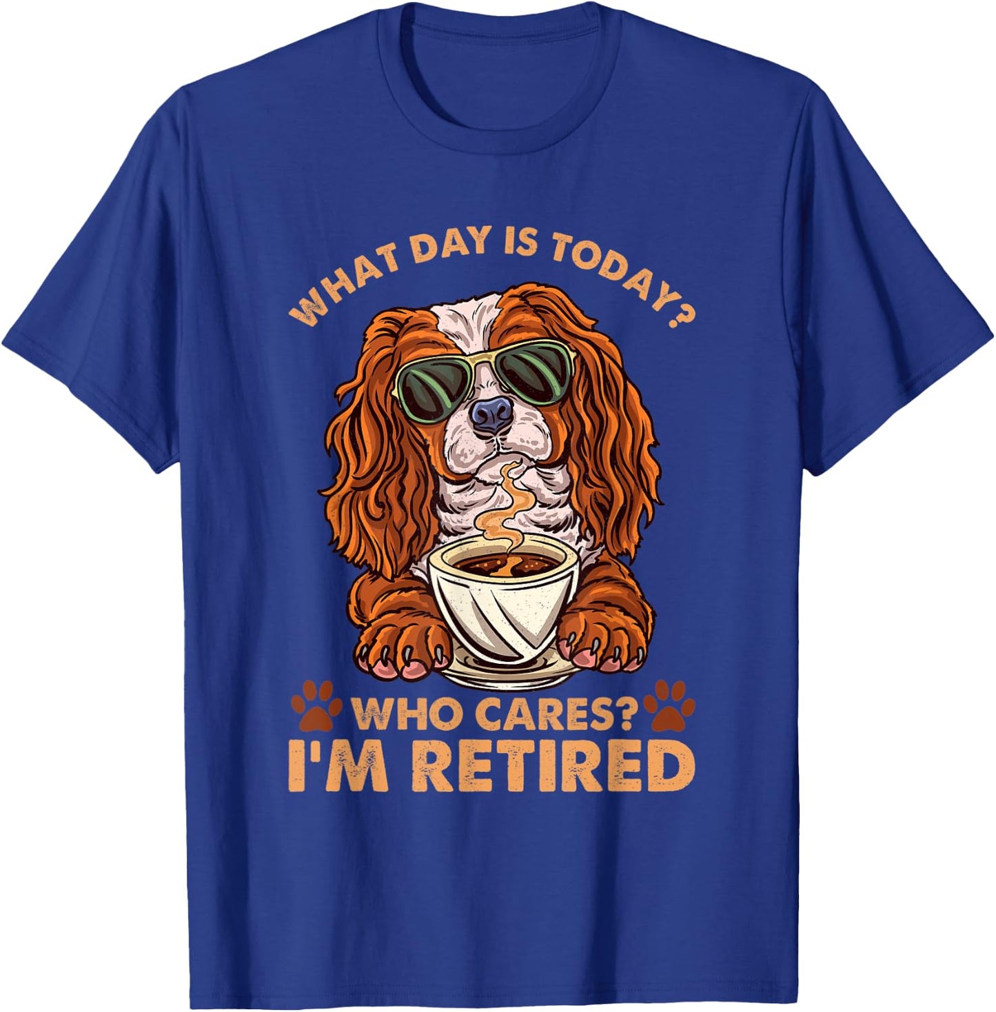 King Charles Cavalier Spaniel Dog Retirement Retired Coffee T-Shirt - T-Shirt | Royal