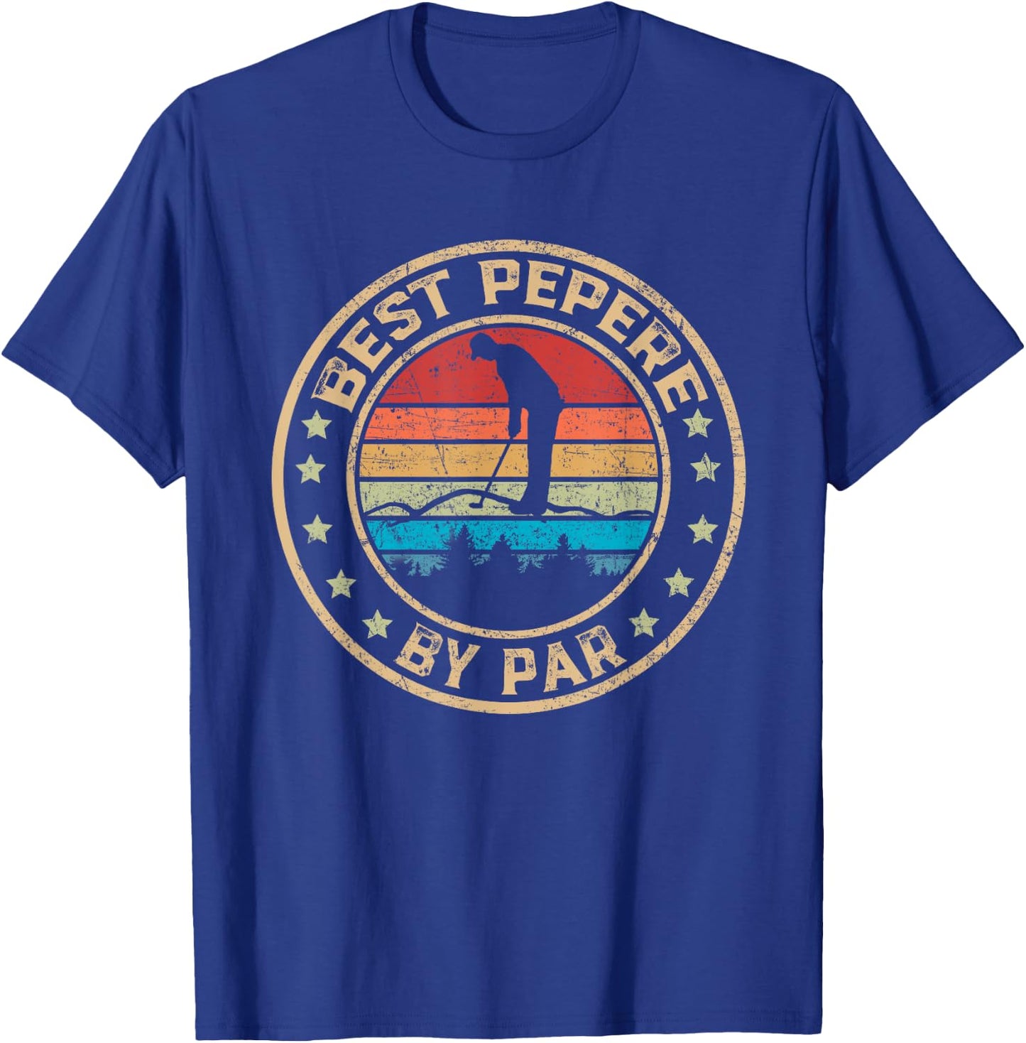 Best Pepere by Par Golf Lover Funny Fathers Day T-Shirt - T-Shirt | Royal