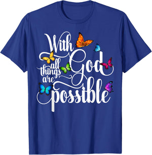 With God All Things Are Possible T-Shirt - T-Shirt | Royal