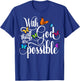 With God All Things Are Possible T-Shirt - T-Shirt | Royal