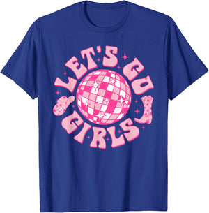 Let's Go Girls Cowgirl Hat Boot Disco Bachelorette Party T-Shirt - T-Shirt | Royal