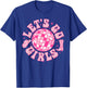 Let's Go Girls Cowgirl Hat Boot Disco Bachelorette Party T-Shirt - T-Shirt | Royal