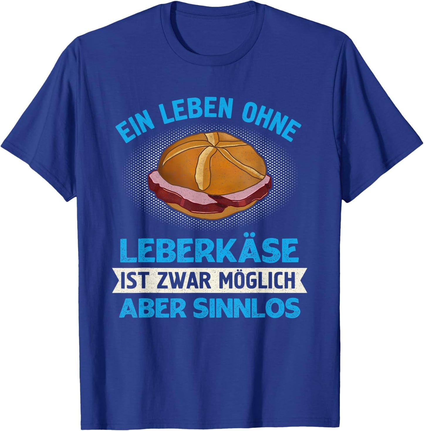 Leberkas Leberkäse Fleischkäse Leberkassemmel Bavaria T-Shirt - T-Shirt | Royal