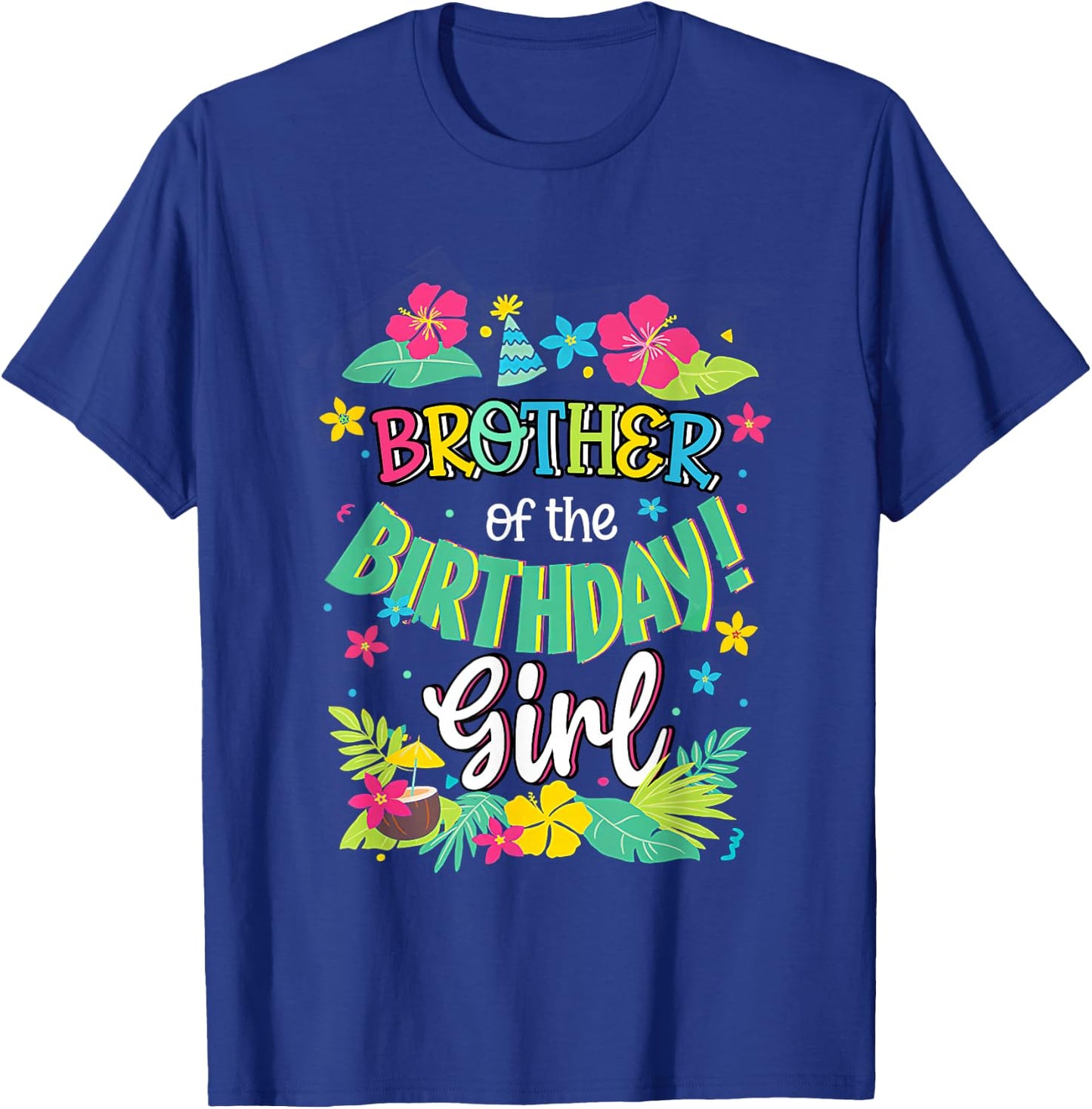 Brother of the Birthday Girl shirt Aloha Hawaii Party 1st T-Shirt - T-Shirt | Royal