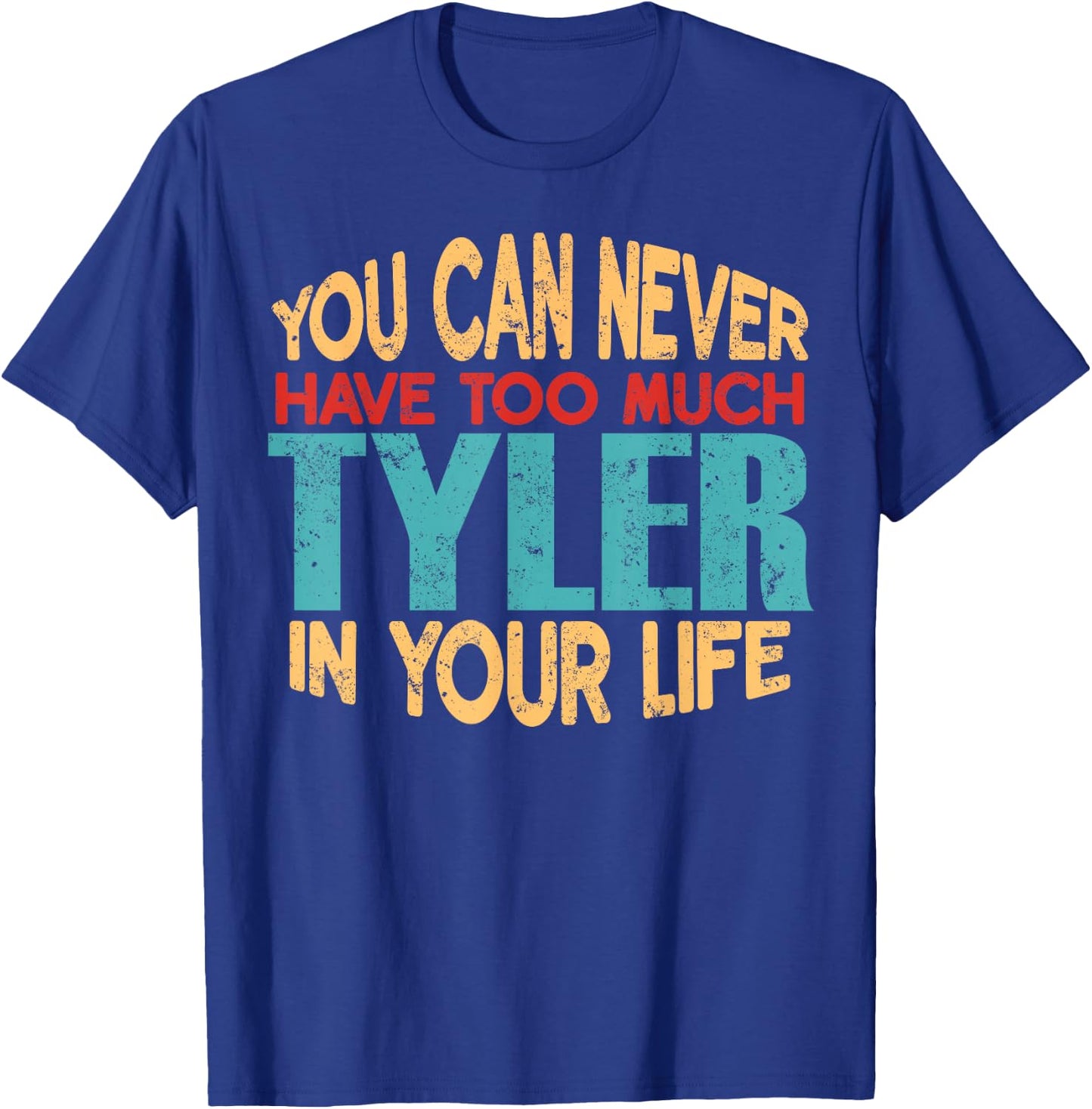 Funny Tyler Personalised First Name Joke Item T-Shirt - T-Shirt | Royal