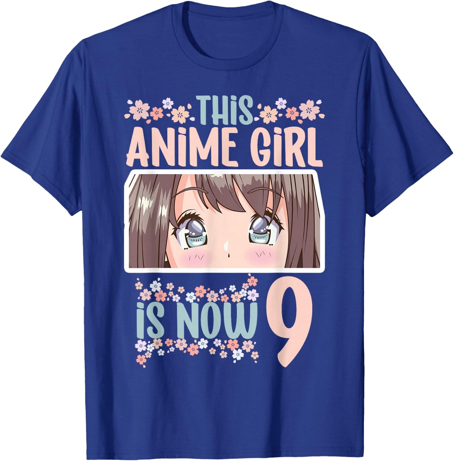 This Anime Girl Is Now 9 Years Old Kawaii Birthday T-Shirt - T-Shirt | Royal