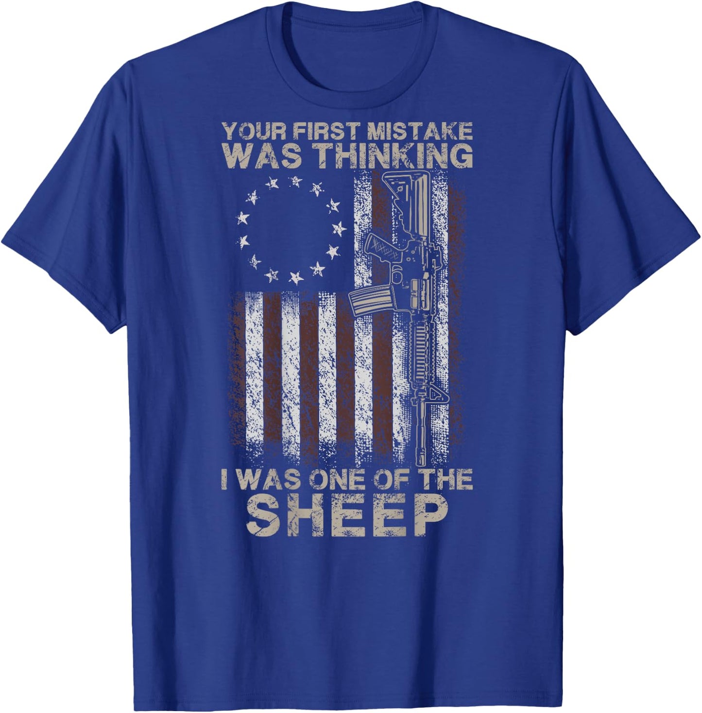 Your First Mistake Was Thinking I Was A Sheep (on back) T-Shirt - T-Shirt | Royal