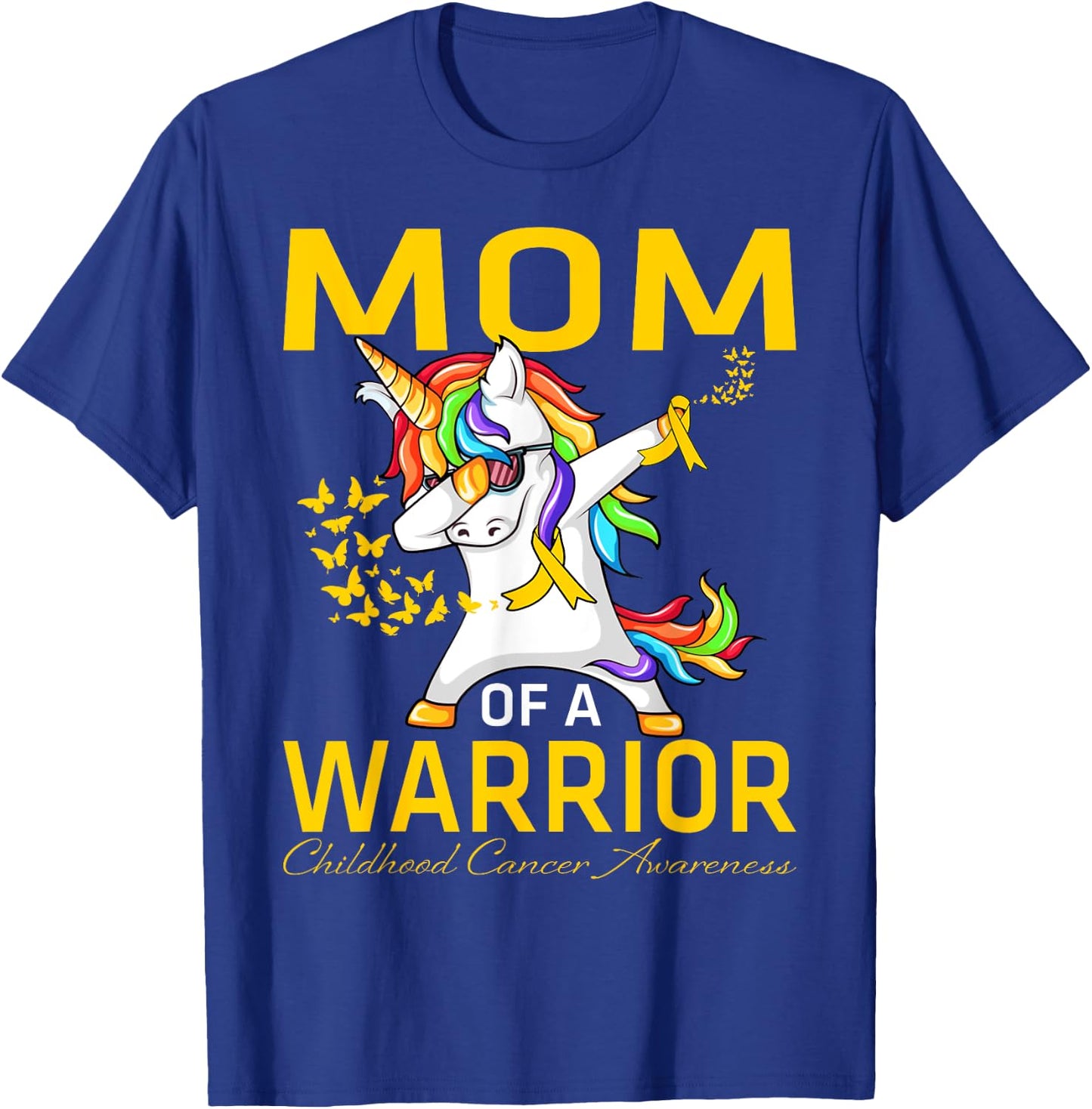 Mom Of A Warrior Childhood Cancer Awareness Unicorn T-Shirt - T-Shirt | Royal