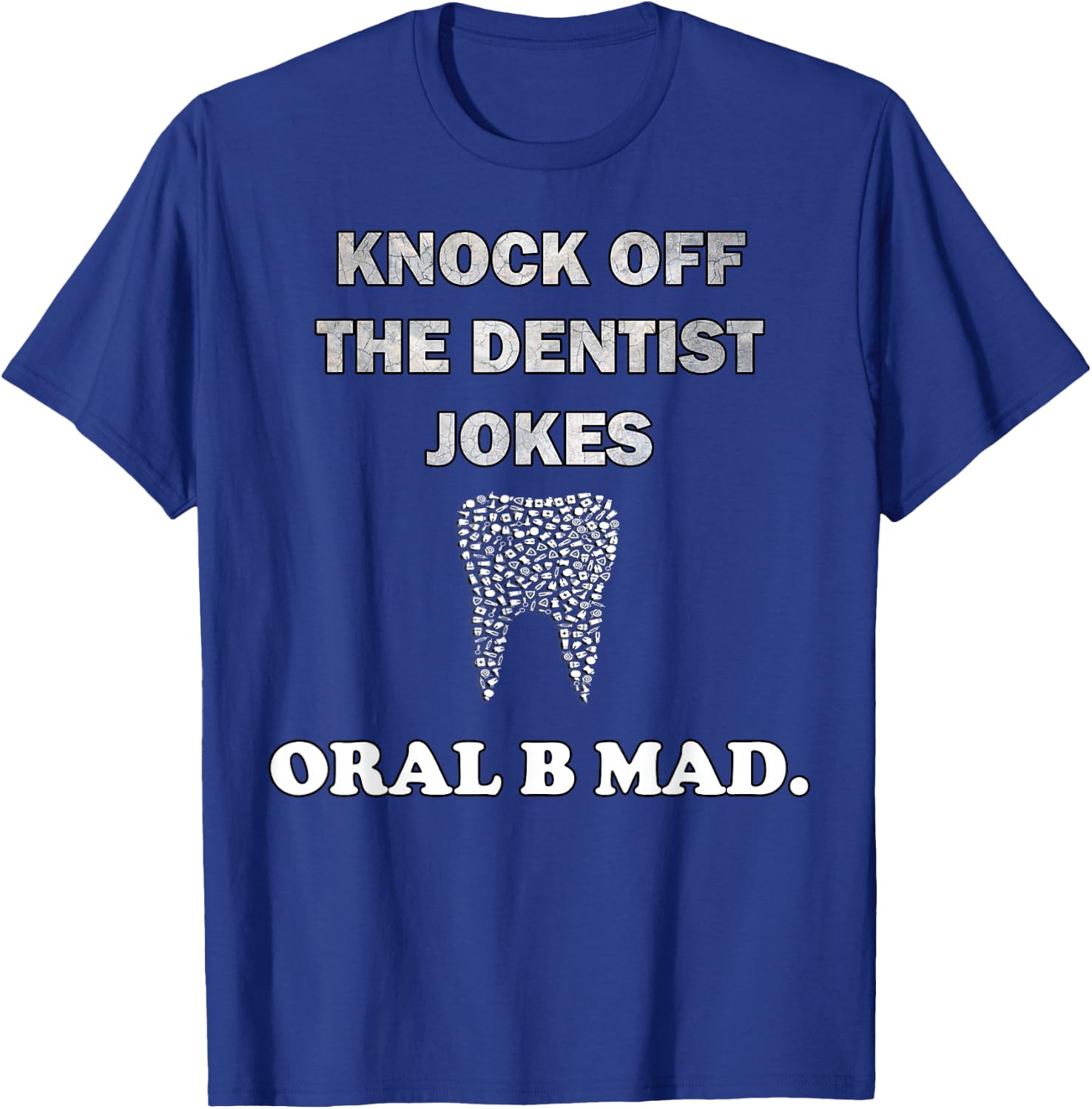 DDS Funny Dental Humor Dentist T-Shirt - T-Shirt | Royal