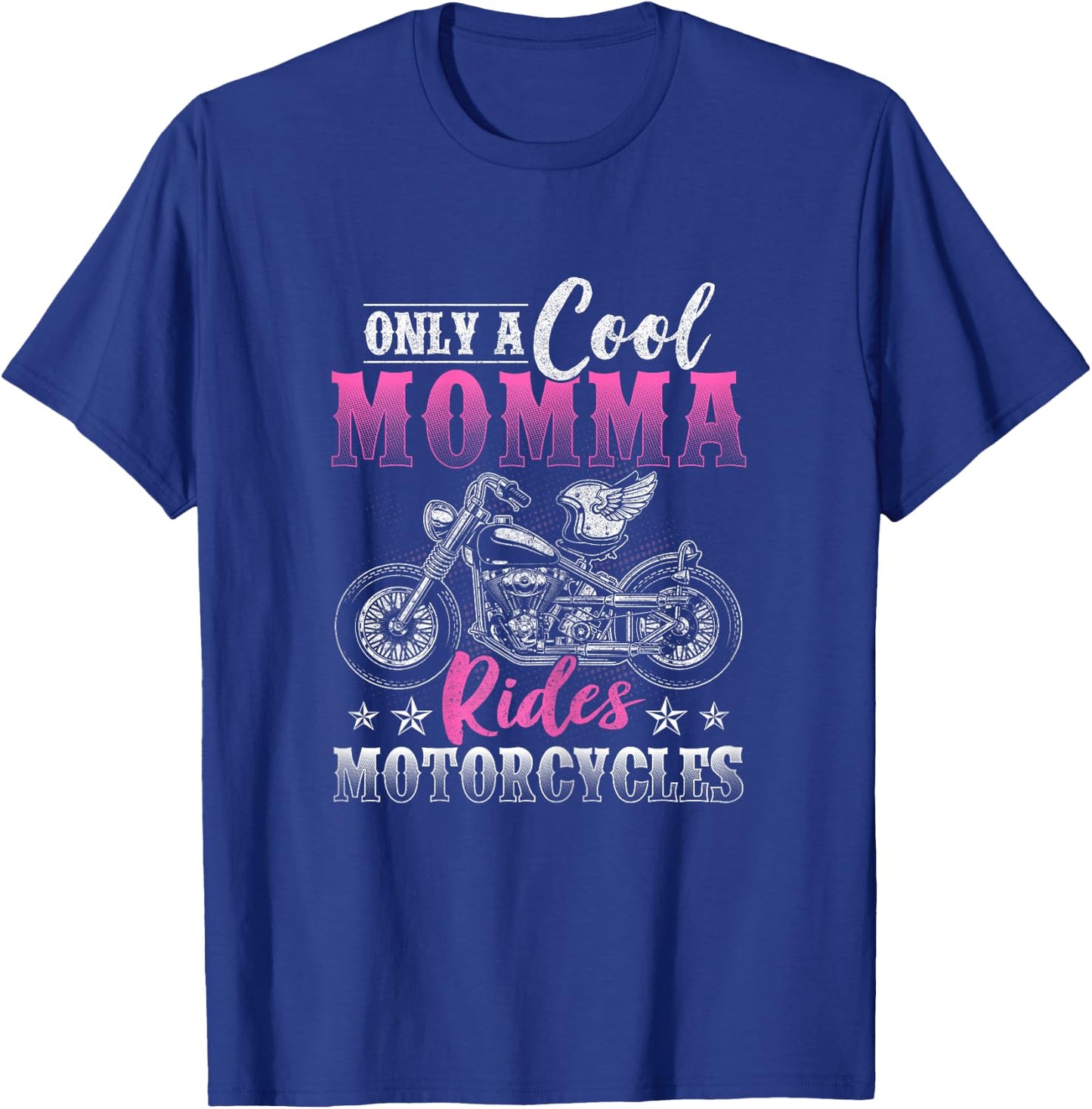 Funny Motorcycle Lover Graphic Biker Moms Motorbike Rider T-Shirt - T-Shirt | Royal