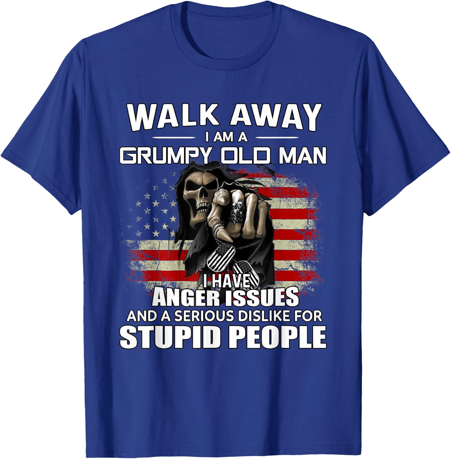 Skull Walk Away I Am A Grumpy Old Man I Have Anger Issues T-Shirt - T-Shirt | Royal