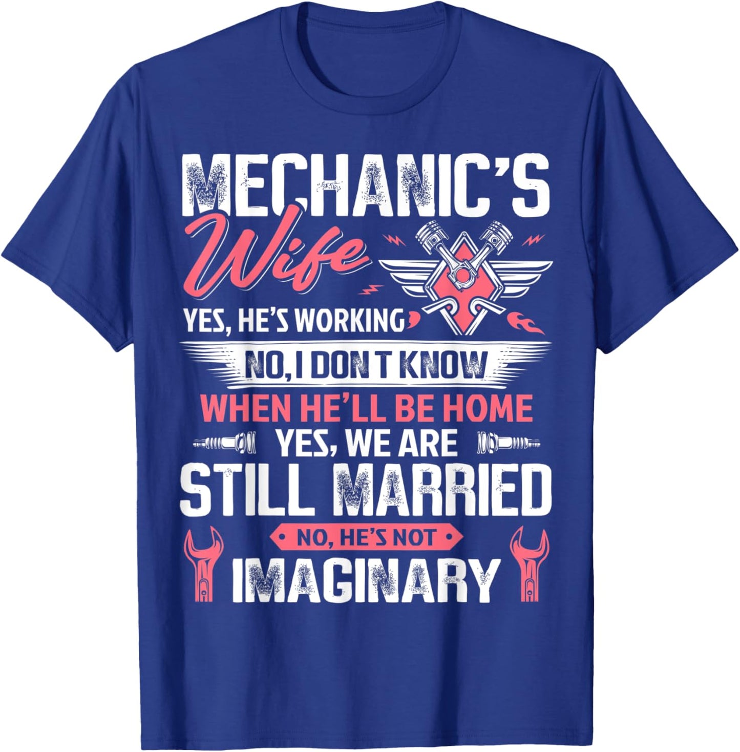 Mechanic Wife Funny Auto Car Mechanic's Wife Women Girl T-Shirt - T-Shirt | Royal