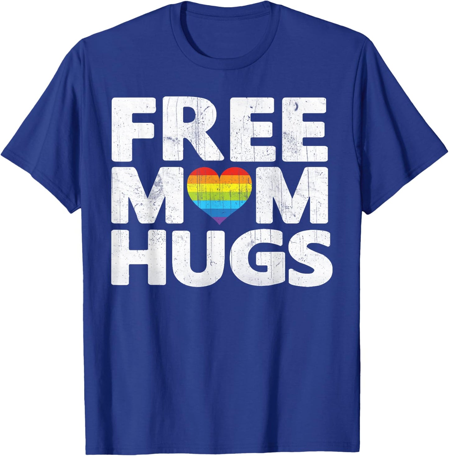 Free Mom Hugs , Free Mom Hugs Rainbow Gay Pride T-Shirt - T-Shirt | Royal