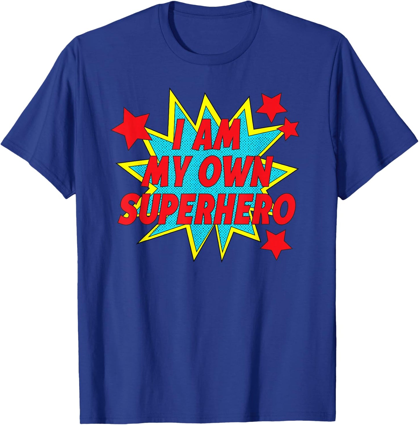I Am My Own Superhero Positive Motivation T-Shirt - T-Shirt | Royal