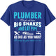 Funny Plumbing Graphic Design Plumber Dad Husband Men T-Shirt - T-Shirt | Royal