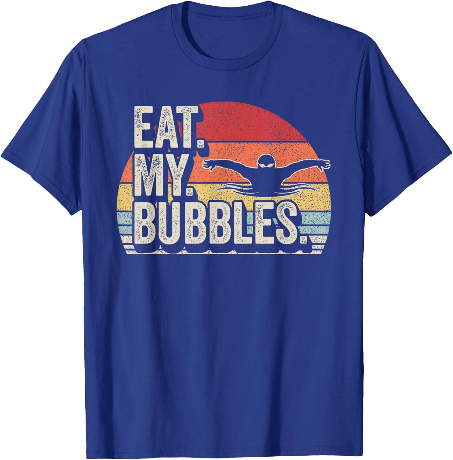 Vintage Retro Eat My Bubbles For Swim Team Swimmer T-Shirt - T-Shirt | Royal