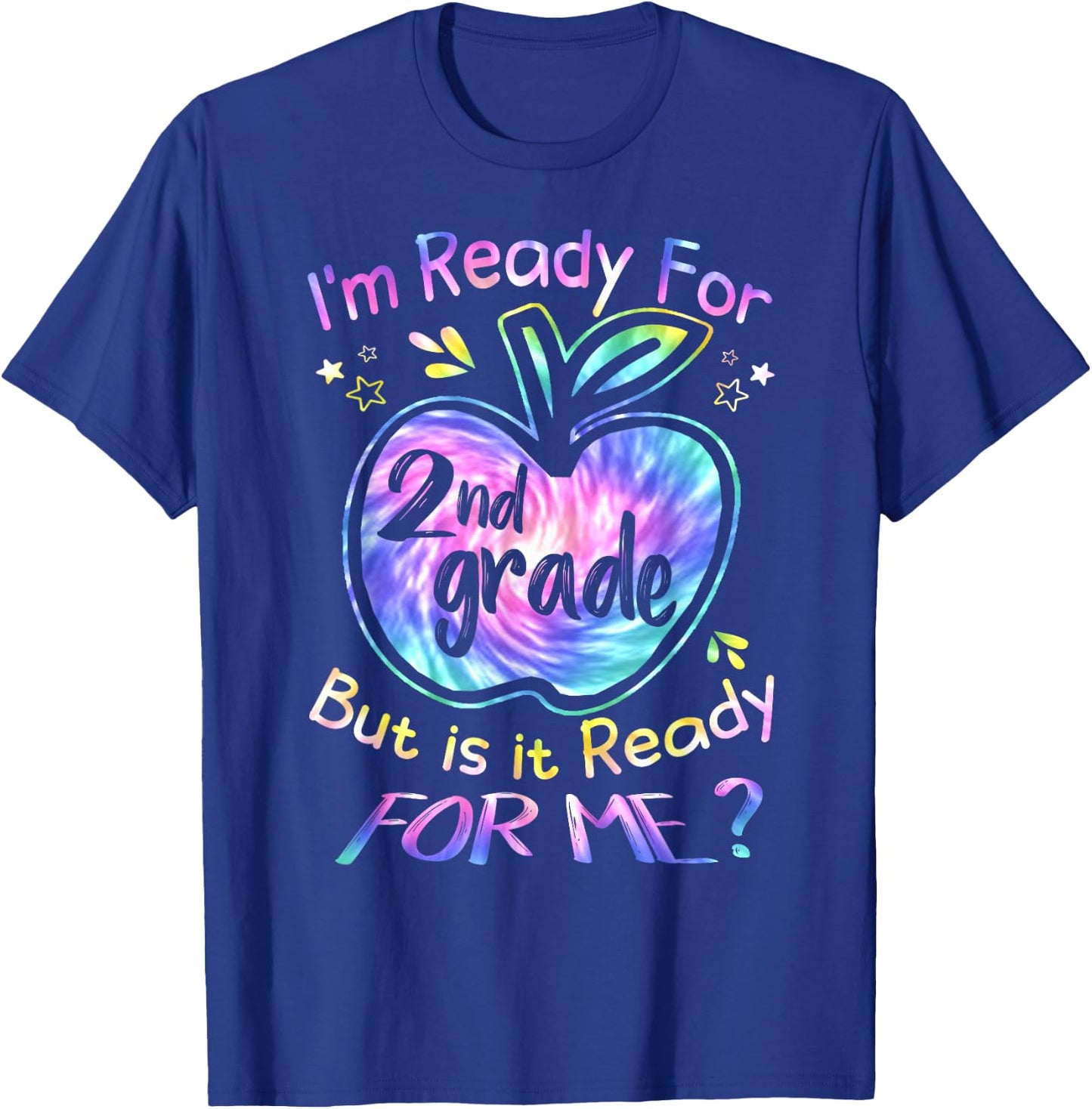 Ready for 2nd Grade Tie Dye Back to School Team Second Grade T-Shirt - T-Shirt | Royal