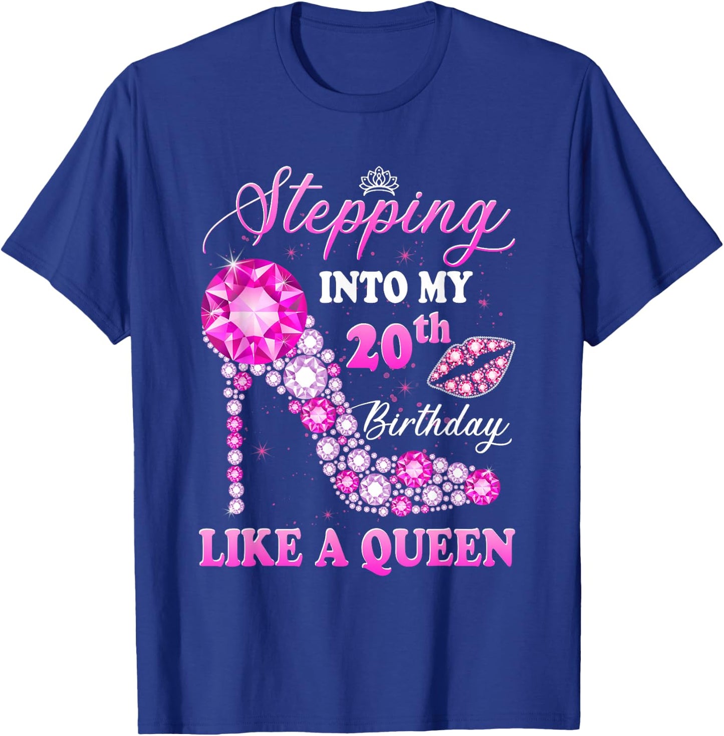 Stepping Into My 20th Birthday Like A Queen T-Shirt - T-Shirt | Royal