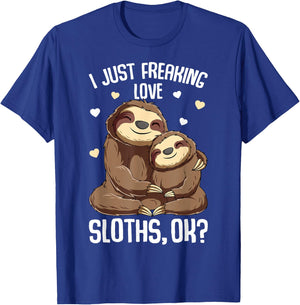 I Just Freaking Love Sloths Women Kids Girls T-Shirt - T-Shirt | Royal