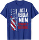 Just A Regular Mom Trying Not To Raise Liberals - Mother Gun T-Shirt - T-Shirt | Royal
