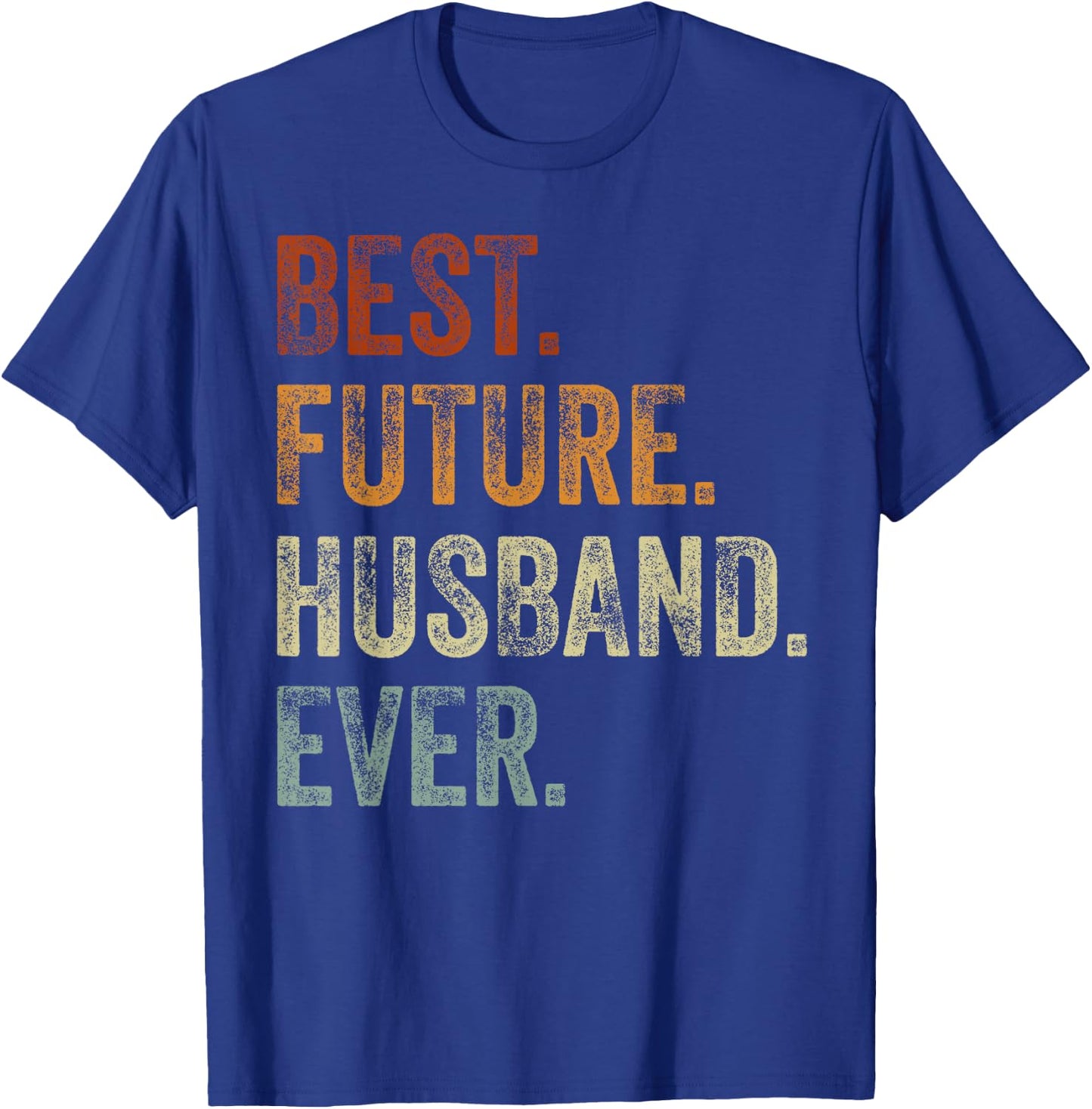 Best Future Husband Ever Retro Vintage, Wedding Announcement T-Shirt - T-Shirt | Royal