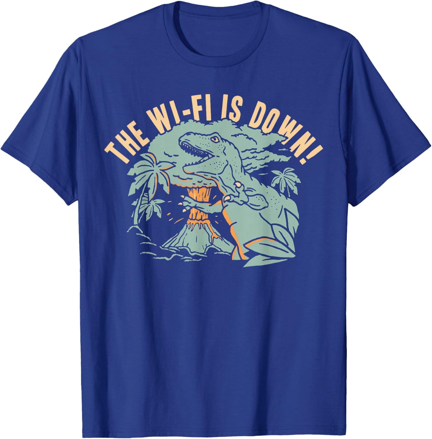 The Wi-Fi Is Down! For Women Boys Girls Funny T-Shirt - T-Shirt | Royal