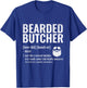 Bearded Butcher Definition Butchery Meat Butchers T-Shirt - T-Shirt | Royal