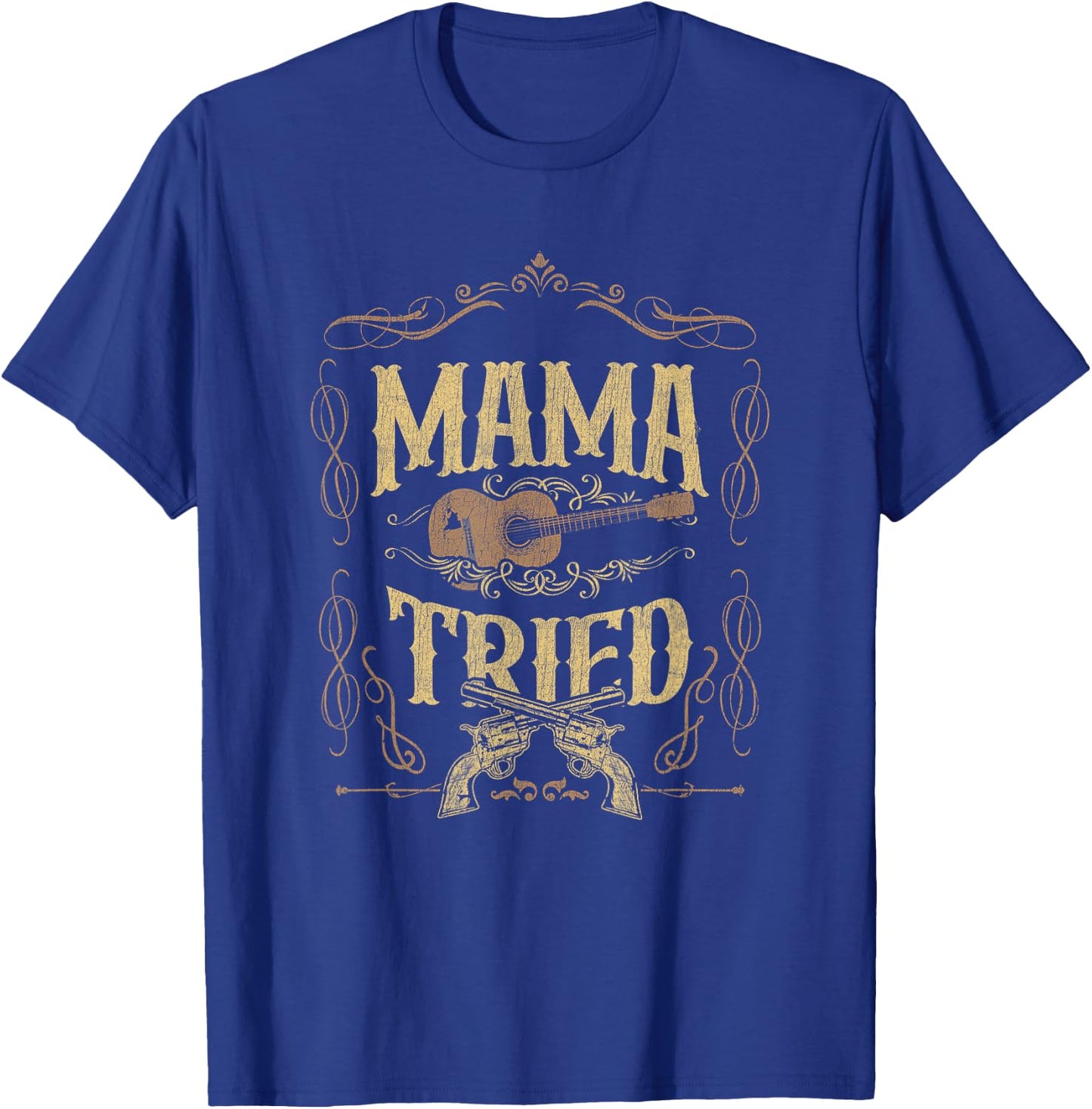 Mama-Tried Renegade Outlaw Music Lovers Country T-Shirt - T-Shirt | Royal