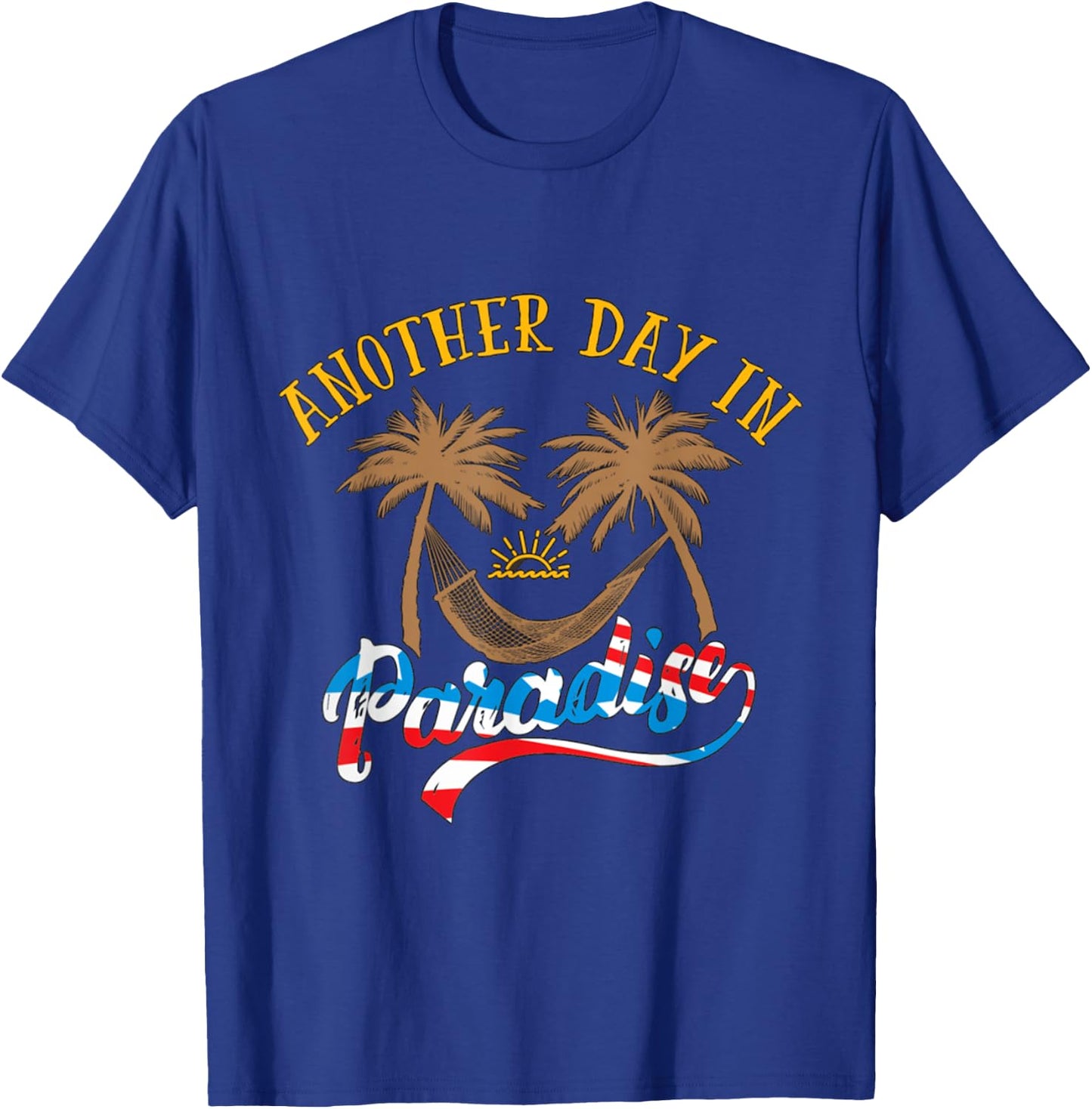 Another Day in Paradise T-Shirt - T-Shirt | Royal