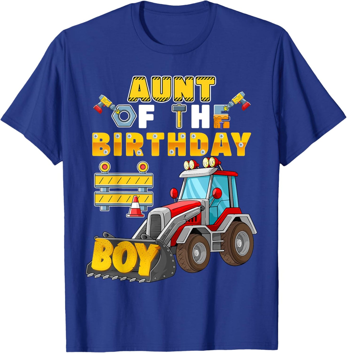 Aunt of the Birthday Boy Construction Birthday Party T-Shirt - T-Shirt | Royal