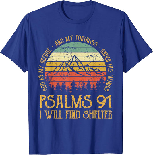 God Is My Refuge And My Fortress Psalms 91 Christian T-Shirt - T-Shirt | Royal