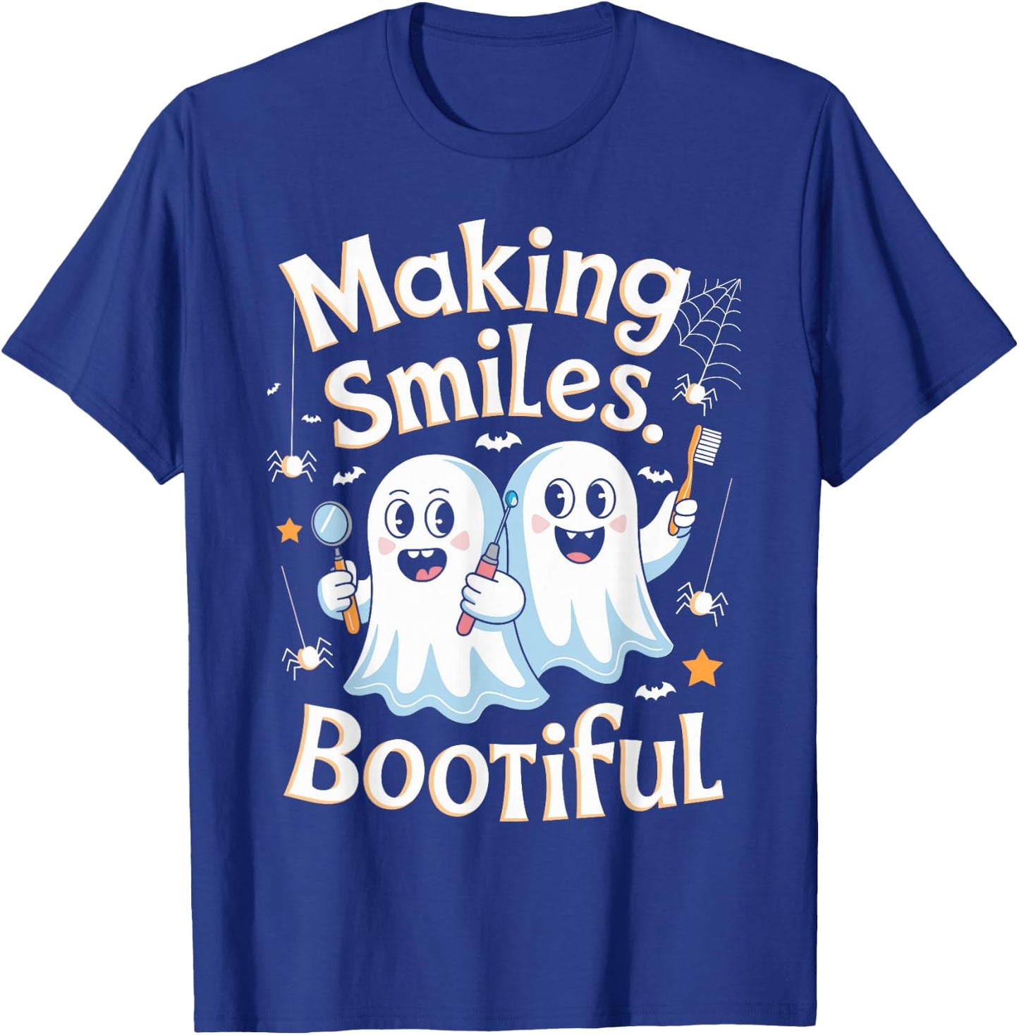 Making Smiles Bootiful Halloween Dentist Dental Assistance T-Shirt - T-Shirt | Royal