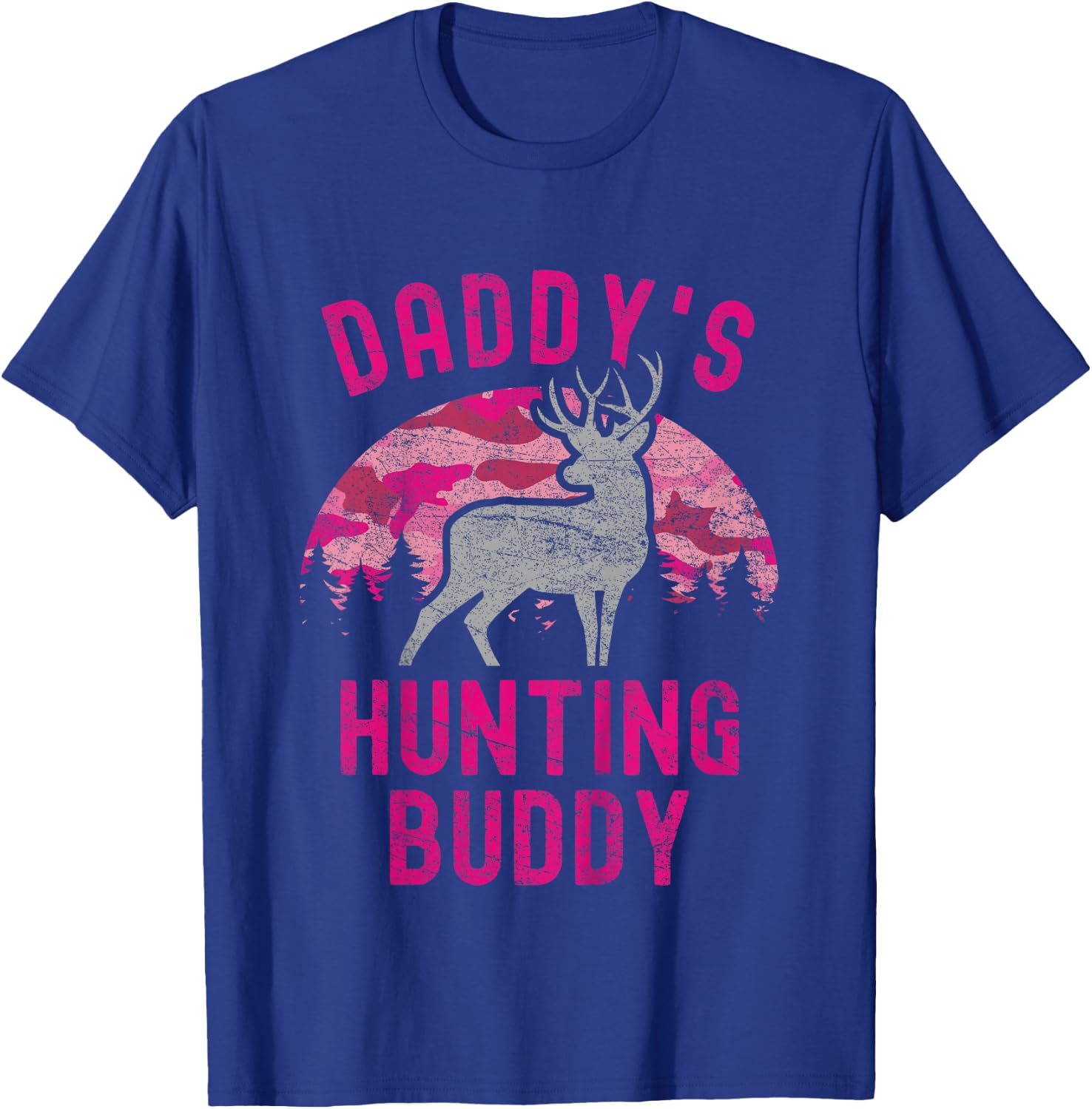 Daddy's Hunting Buddy Funny Camo Daughter Future Hunter T-Shirt - T-Shirt | Royal