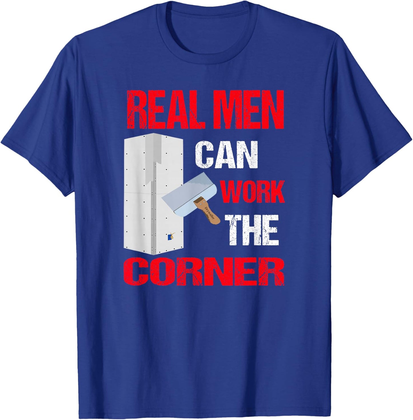Trendy Funny Drywall Finishers T-Shirt - T-Shirt | Royal