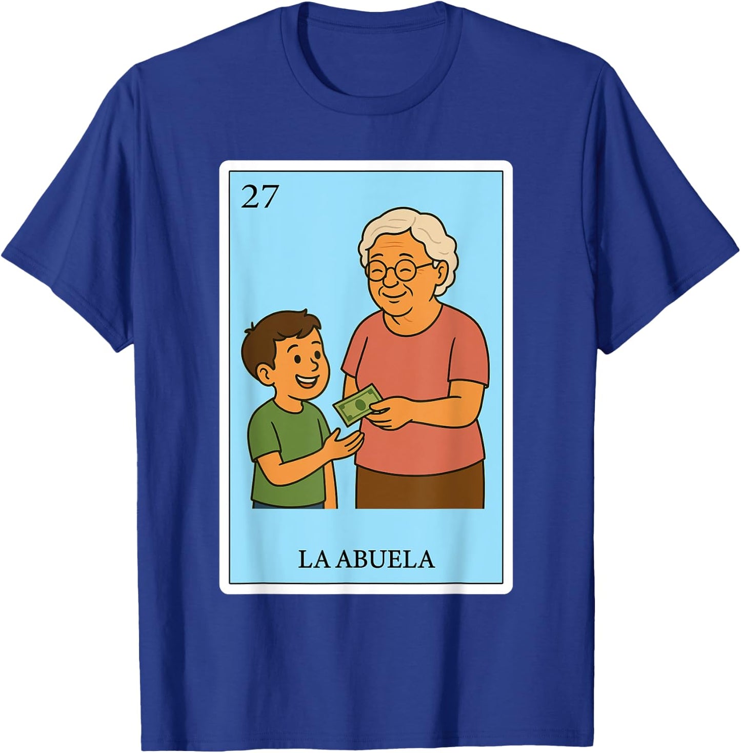 La Abuela Generosa | Spanish-Mexican Bingo Gifts for Abuela T-Shirt - T-Shirt | Royal