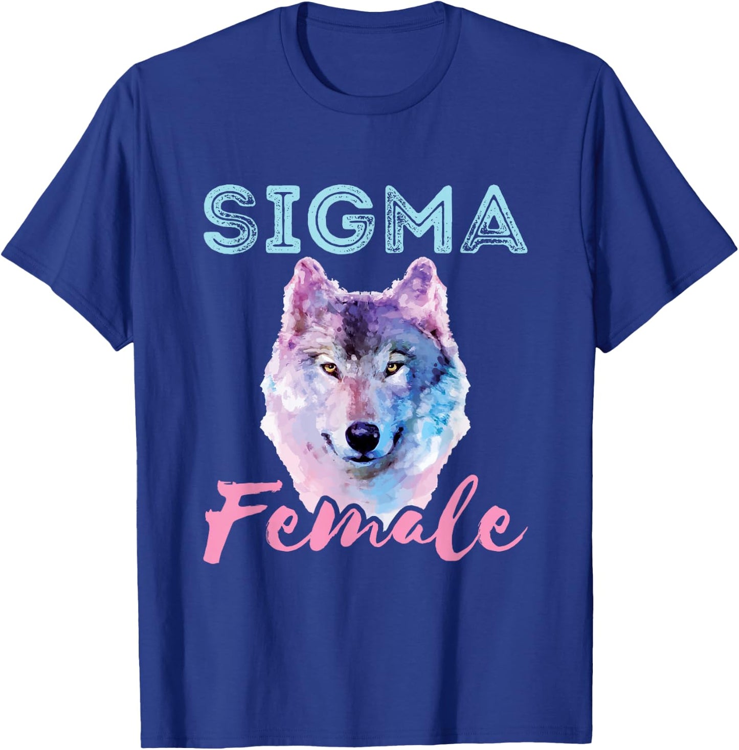 Sigma Female Lone Loner Wolf Individualist Meme Graphic T-Shirt - T-Shirt | Royal