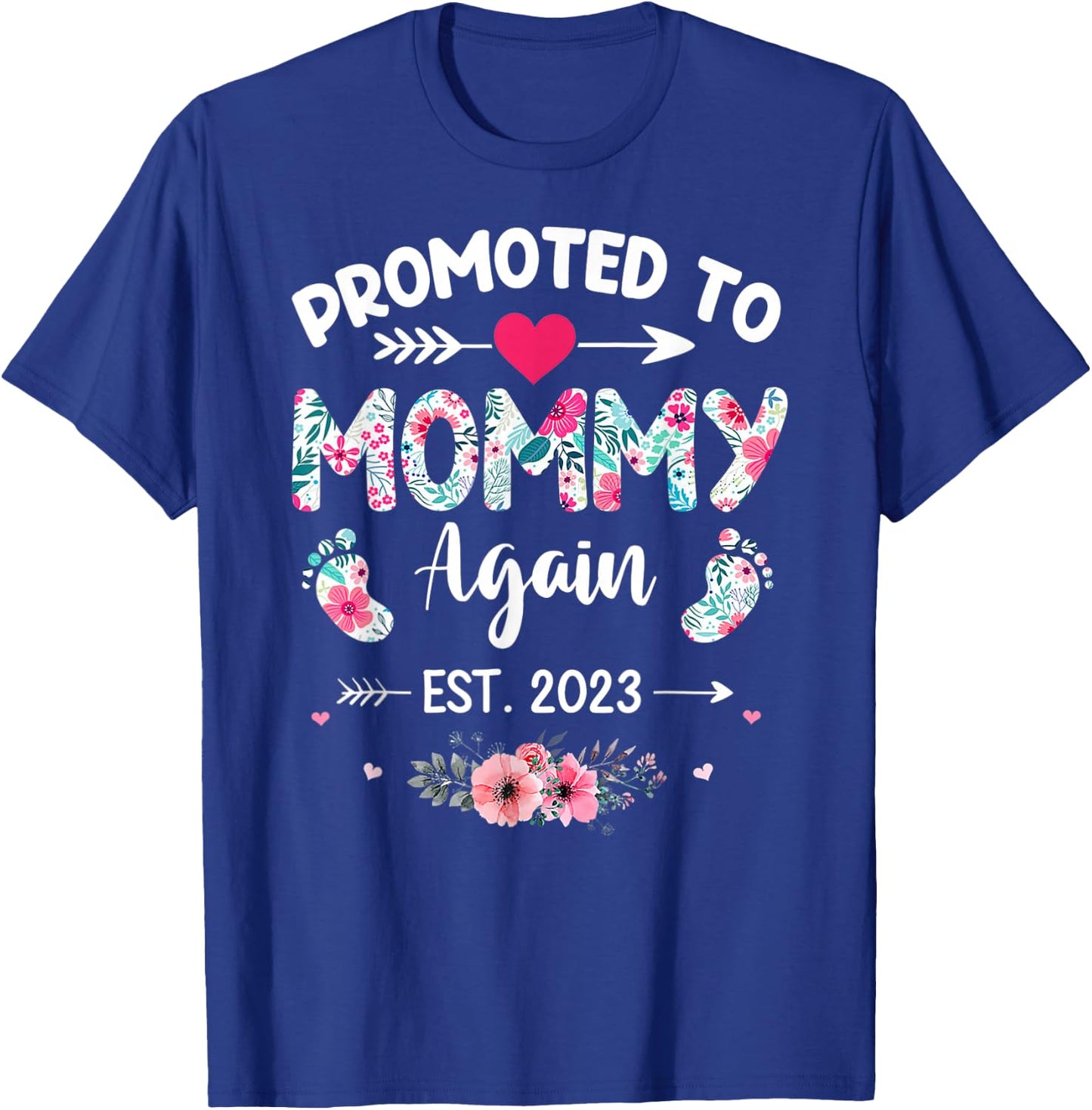 Promoted To Mommy Again 2023 Soon To Be New Mom Pregnancy T-Shirt - T-Shirt | Royal