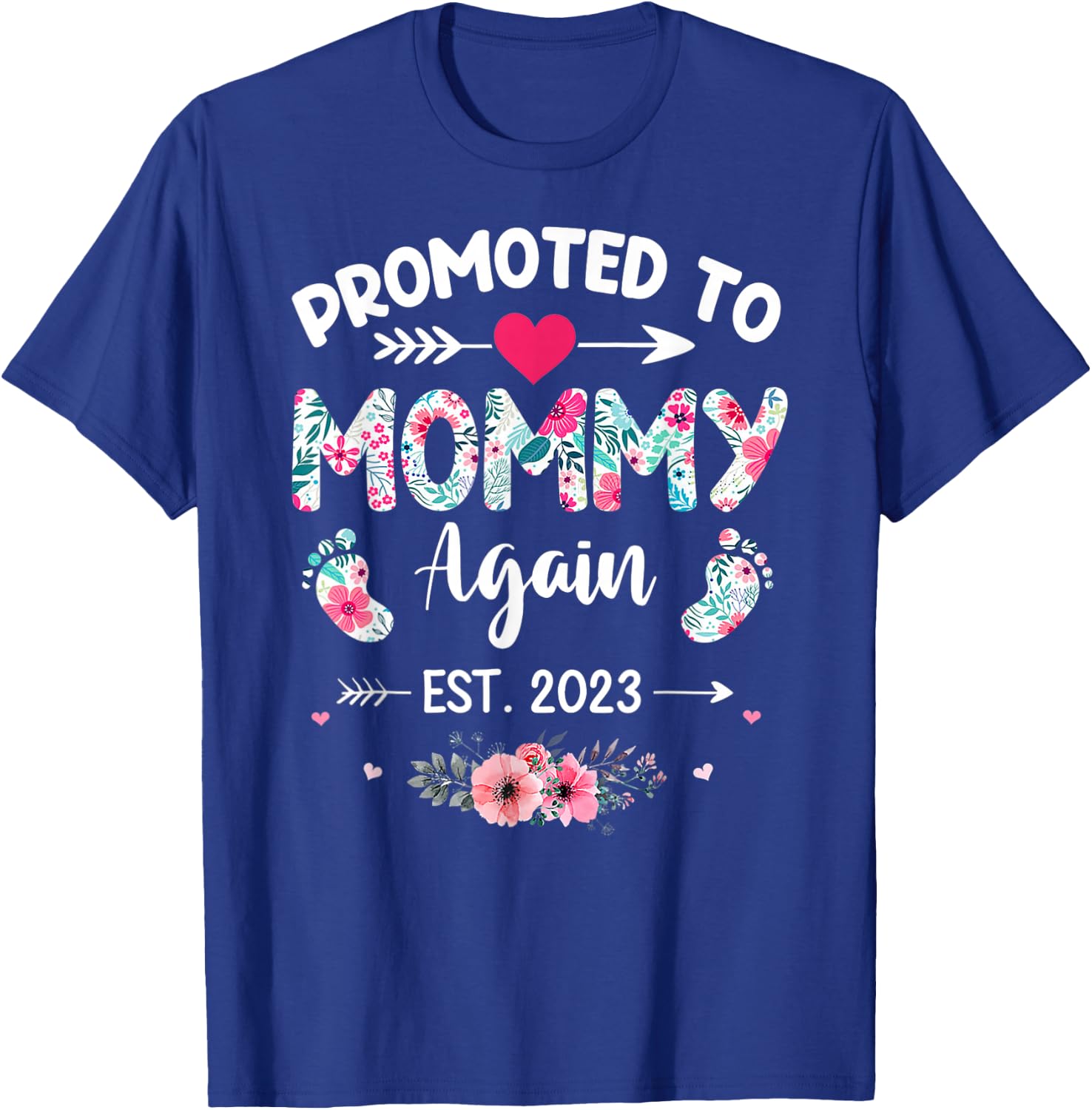 Promoted To Mommy Again 2023 Soon To Be New Mom Pregnancy T-Shirt - T-Shirt | Royal