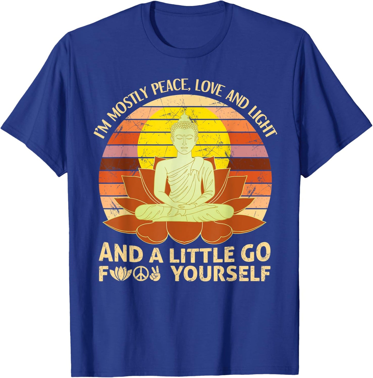 I'm Mostly Peace Love Light And A Little Go Yoga T-Shirt - T-Shirt | Royal