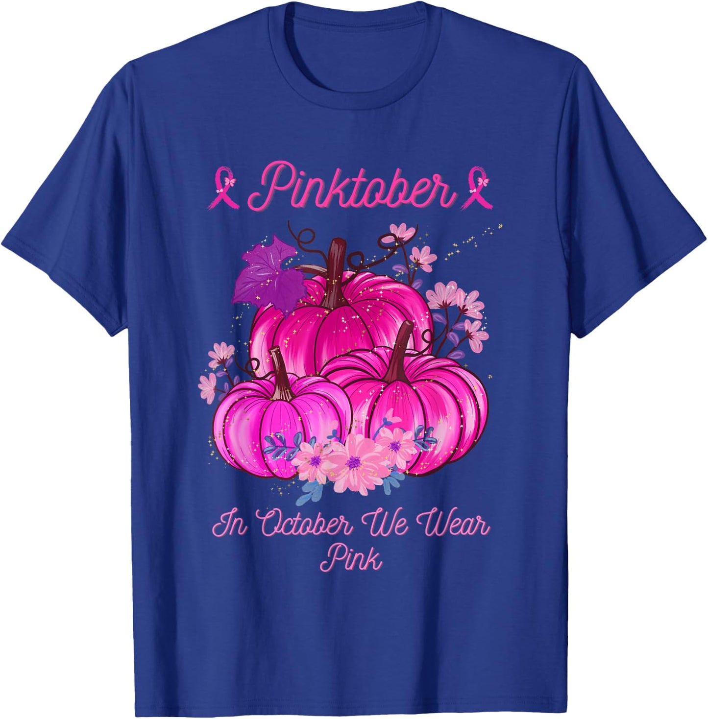 PINKTOBER Pink October Breast Cancer Awareness Ribbon T-Shirt - T-Shirt | Royal