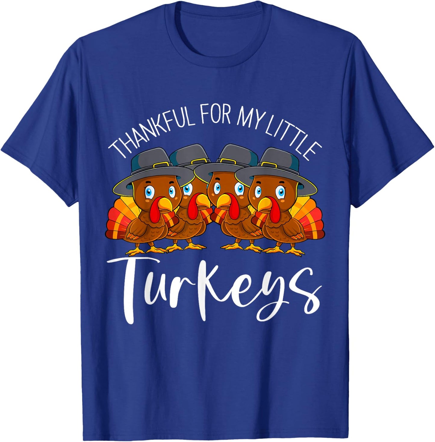 Teacher Thankful for My Little Turkeys Thanksgiving T-Shirt - T-Shirt | Royal